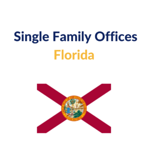 List of Single Family Offices in Florida | Investment Details, Database