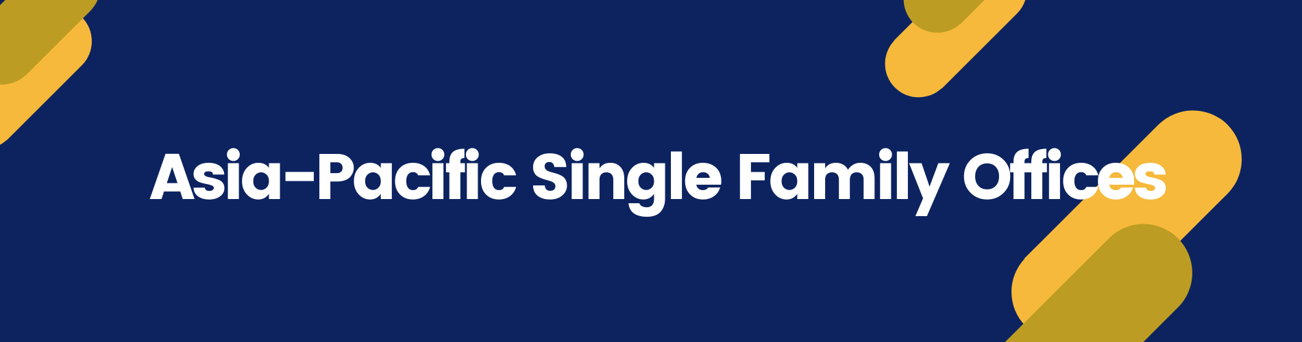 Single Family Offices Asia Pacific