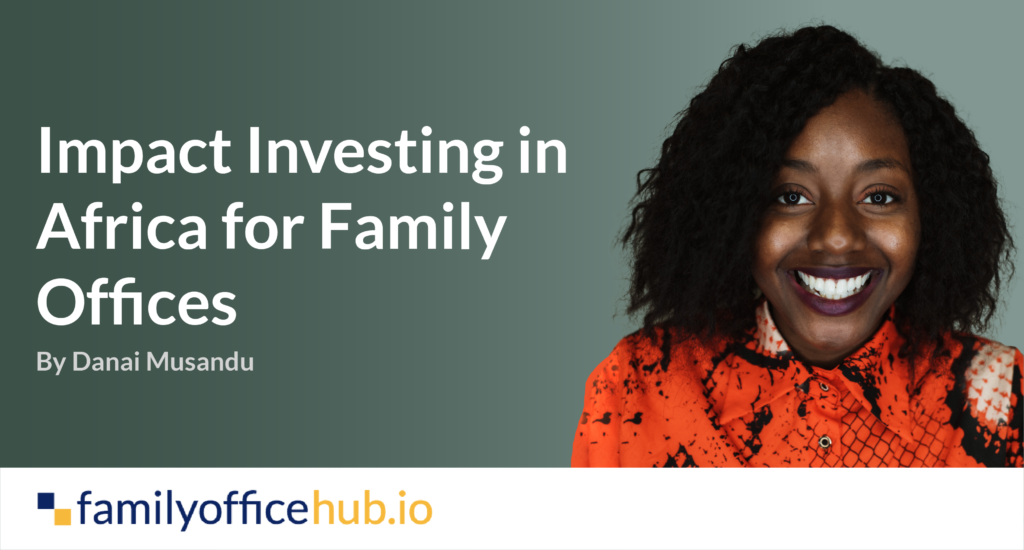 Impact Investing in Africa for Family Offices